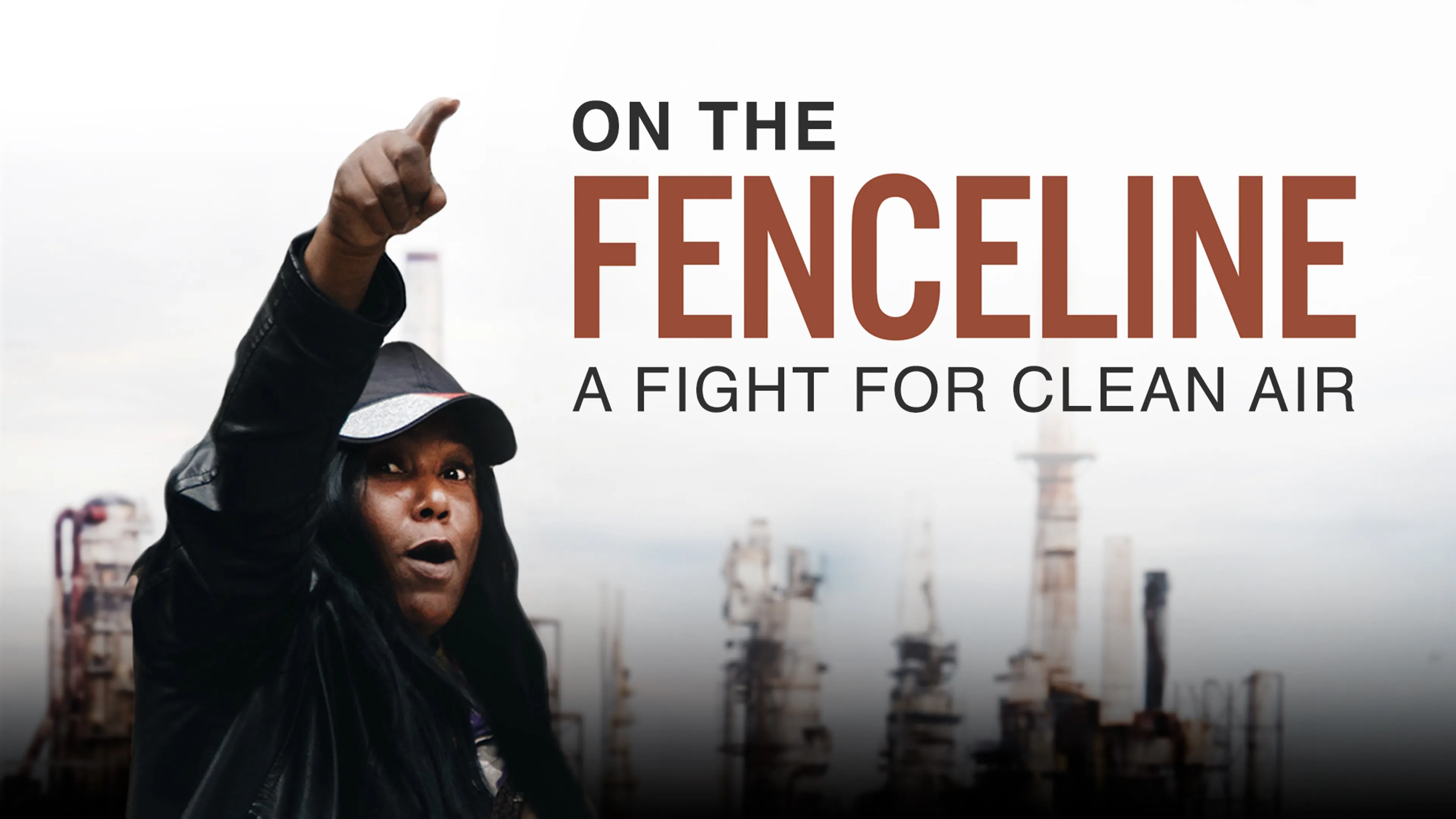On the Fenceline: A Fight for Clean Air poster